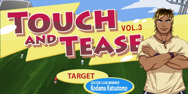 Touch and Tease 3 – Kodama Katsumoto
