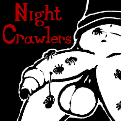 Night Crawlers