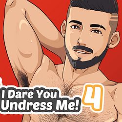 I Dare You To Undress Me! 4