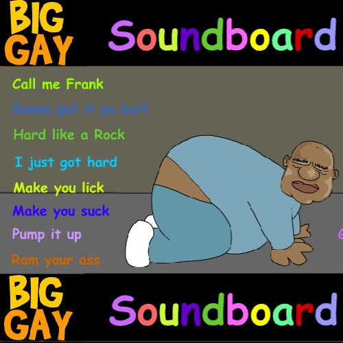 Big Gay Bubba Soundboard